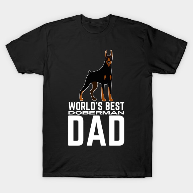 World's Best Doberman Dad T-Shirt by Outfit Clothing